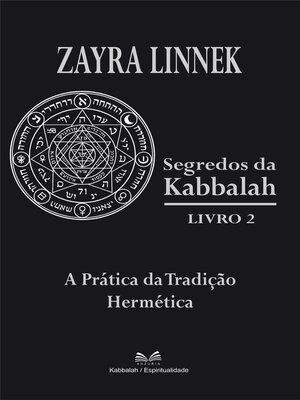 cover image of Segredos da Kabbalah Livro 2--A Prática da Tradição Hermética